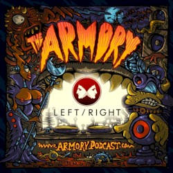 2015-04-9: The Armory Podcast: Left/Right - Episode 087