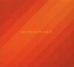 Die Einlassmusik 15