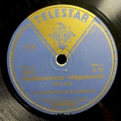 Gladiatorernas intågsmarsch / Alte Kameraden