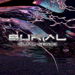 Burial (Qual Remix)