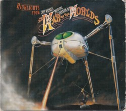Highlights from Jeff Wayne’s Musical Version of The War of the Worlds