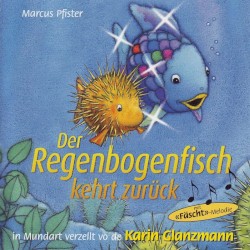 Der Regenbogenfisch kehrt zurück