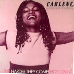 The Harder They Come / Hot Lovin’