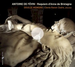 Requiem d’Anne de Bretagne
