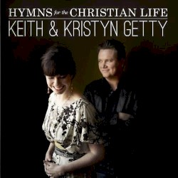 Hymns for the Christian Life