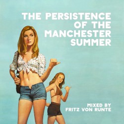 The Persistence of the Manchester Summer