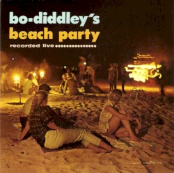 Bo Diddley's Beach Party