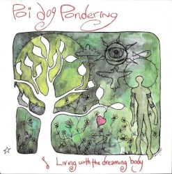 Living With the Dreaming Body