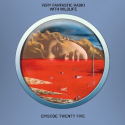 2022-06-17: Very Fantastic Radio #25