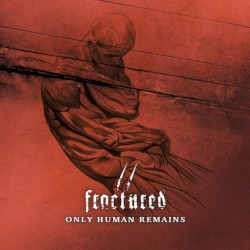 Only Human Remains