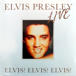 Live Elvis! Elvis! Elvis!