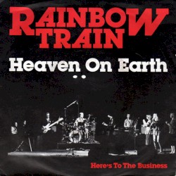 Heaven on Earth / Here's to the Business