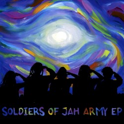 Soldiers of Jah Army EP