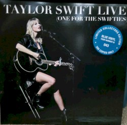 Taylor Swift Live (One for the Swifties)