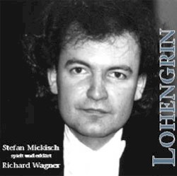 Richard Wagner: Lohengrin (gespielt von Stefan Mickisch)
