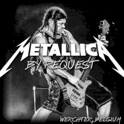 2014‐07‐03: Metallica by Request, Rock Werchter at Werchterpark, Werchter, Belgium