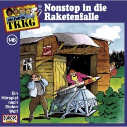 TKKG 146: Nonstop in die Raketenfalle