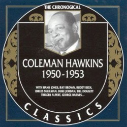 The Chronological Classics: Coleman Hawkins 1950-1953