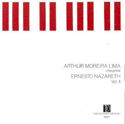 Arthur Moreira Lima interpreta Ernesto Nazareth, Volume 4