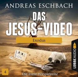 Das Jesus-Video 4: Exodus