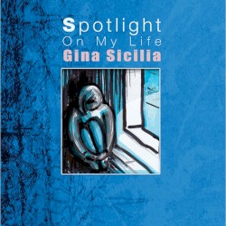 Spotlight on My Life