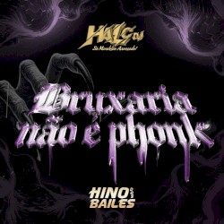 Bruxaria Não É Phonk