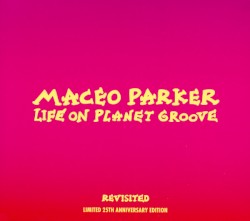 Life On Planet Groove Revisted