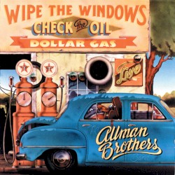 Wipe the Windows, Check the Oil, Dollar Gas
