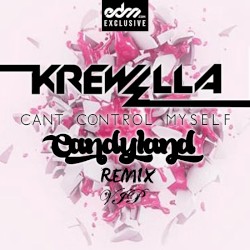 Can't Control Myself (Candyland VIP)