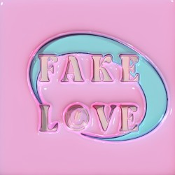 FAKE LOVE