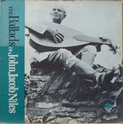 The Ballads Of John Jacob Niles