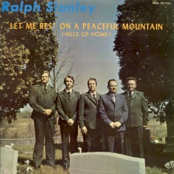 Let Me Rest on a Peaceful Mountain (Hills of Home)