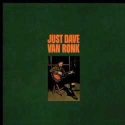 Just Dave Van Ronk
