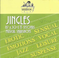 Jingles Vol. 5: Erotic - Sensual - Emotions - Vocal - Jazz - Leisure - Suspense