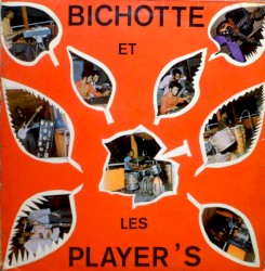Bichotte Et Les Player's