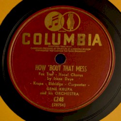 How 'Bout That Mess / Drum Boogie