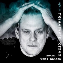 Piosenki Toma Waitsa. Single