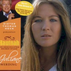 Dieter Thomas Heck präsentiert: Hautnah: Die Geschichten meiner Stars: Juliane Werding