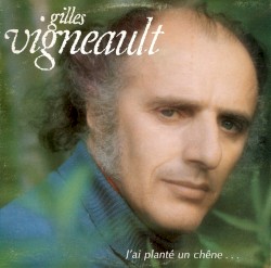 J’ai planté un chêne...