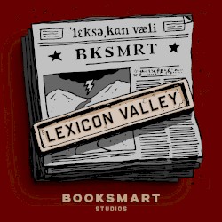 Lexicon Valley #295, “Loose as a Goose”
