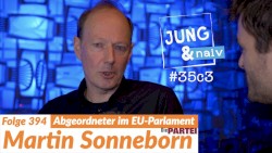 Jung & Naiv #394, „Vorsitzender von Die PARTEI, Martin Sonneborn“