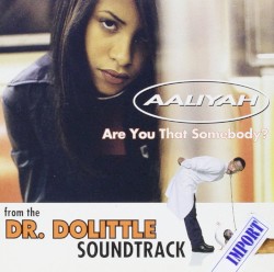 Are You That Somebody?