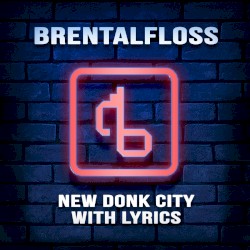 New Donk City With Lyrics