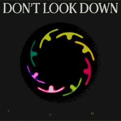 DON’T LOOK DOWN (AMNES remix)