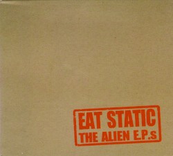 The Alien E.P.s