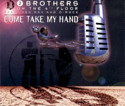 Come Take My Hand