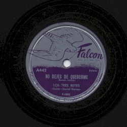 No dejes de quererme / No nos quiere corazón