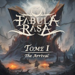 Tome I: The Arrival
