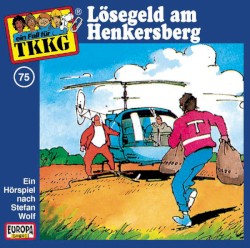 TKKG 75: Lösegeld am Henkersberg