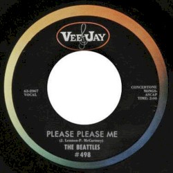 Please Please Me / Ask My Why